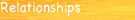 Relationships
