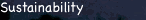 Sustainability