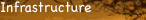 Infrastructure