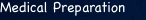 Medical Preparation